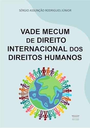 Vade mecum de direito internacional dos Direitos Humanos: