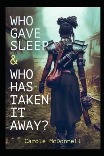 Cover of Who Gave Sleep and Who Has Taken It Away?