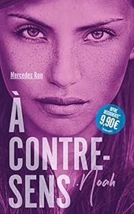 A Contre Sens Tome 1 Noah Mercedes Ron Babelio