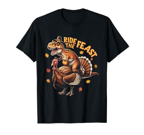 Ride the Feast Acción de Gracias Turquía Dino T-Rex Camiseta