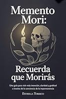 Memento Mori: Recuerda que morirás B0G3JDGDHX Book Cover