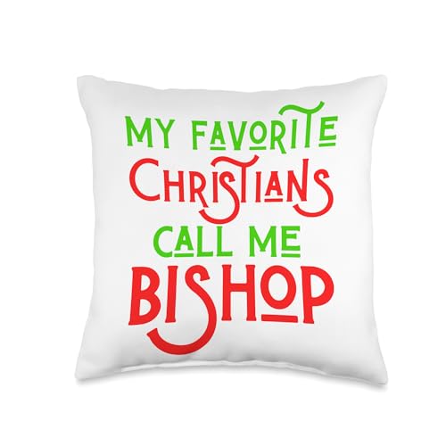 Christian Church & Inspirational Leaders Gifts My Favorite Christians Call Me Bishop Christmas Jesus Birth Throw Pillow, 16x16, Multicolor