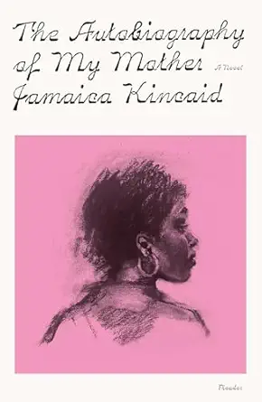 The Autobiography of My Mother