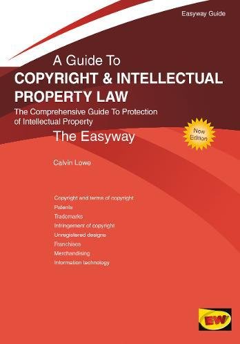 Copyright And Intellectual Property Law: The Easyway
