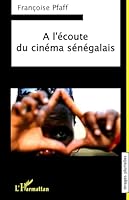 A l'écoute du cinéma sénégalais 2296103529 Book Cover