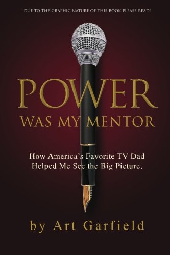 Power was my mentor.: How America's favorite TV... 1481224441 Book Cover