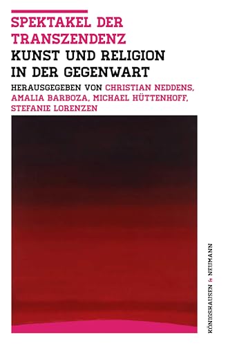 Spektakel der Transzendenz?: Kunst und Religion in der Gegenwart (German Edition)