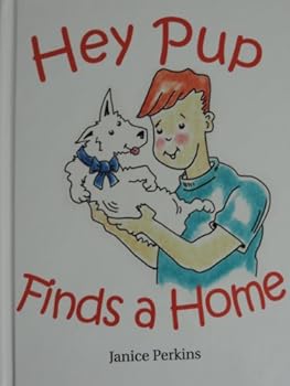 Hardcover Hey Pup Finds a Home Book
