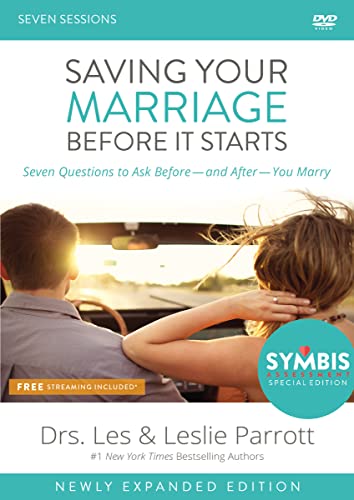 Saving Your Marriage Before It Starts: Seven Questions To Ask Before - And After - You Marry