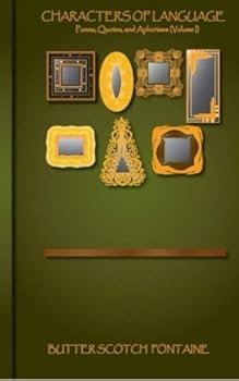 Paperback Characters of Language Volume 1: Poetry, Quotes, and Aphorisms Book