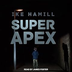 Super Apex Audiolibro Por Ike Hamill arte de portada