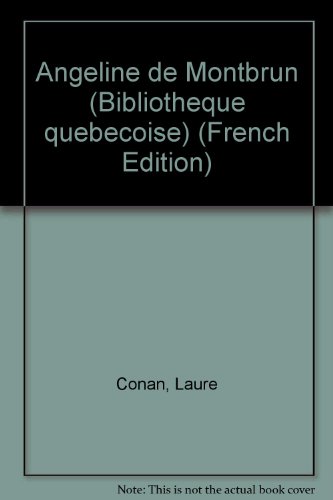 Ange´line de Montbrun (Bibliothe`que que´be´coi... [French] 2762108136 Book Cover