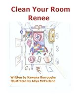 Clean Your Room Renee 0984487700 Book Cover