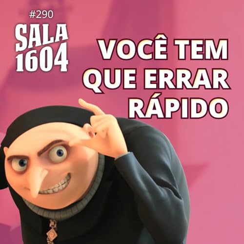 5 formas de vencer o bloqueio criativo - Epis&oacute;dio 288 - Sala1604