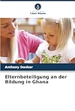 Elternbeteiligung an der Bildung in Ghana