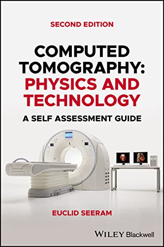 Computed Tomography - Physics And Technology. A Self-Assessment Guide, Second Edition view 2
