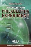 Verschlusssache Philadelphia-Experiment: Die geheimen Versuche des US-Militärs und ein Riss in der Zeit