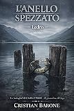  L’anello Spezzato: 4 Ledro