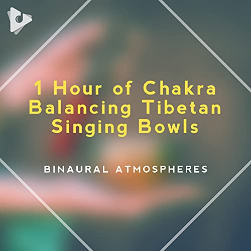 Play 1 Hour of Chakra Balancing Tibetan Singing Bowls by Binaural ...