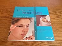 Le b.a.-ba du maquillage (French Edition) 226303658X Book Cover