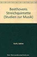 Beethovens Streichquintette (Studien zur Musik) 3770530314 Book Cover