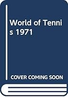 World of Tennis 1971 0362000913 Book Cover