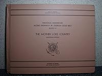 The MOTHER LODE COUNTRY. Geologic Guidebook Along Highway 49 - Sierran Gold Belt. California Division of Mines Bulletin #141. B000QA7IHC Book Cover