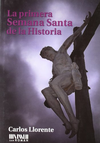 Portada de La primera semana santa de la historia