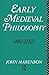 Early Medieval Philosophy 480-1150: An Introduction