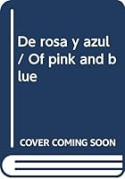 De rosa y azul / Of pink and blue 9502413733 Book Cover