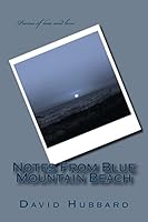 Notes From Blue Mountain Beach 1505679575 Book Cover