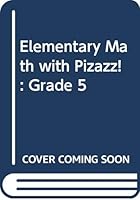 Elementary Math with Pizazz!: Grade 5 0322096928 Book Cover