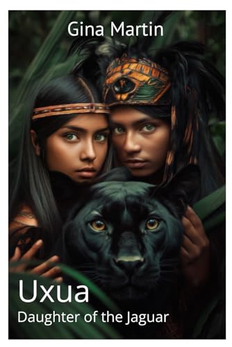 Uxua: Daughter Of The Jaguar (Daughters Of The Goddess)