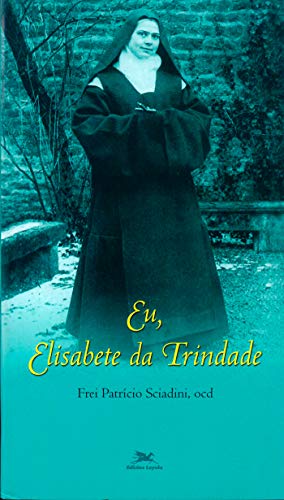 Eu, Elisabete da Trindade