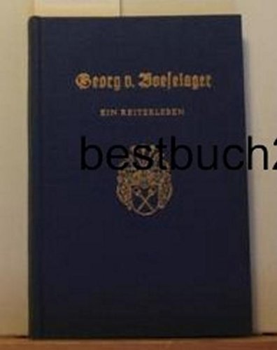 v. Boeselager. Ein Reiterleben. Hobe, Cord von / Görlitz