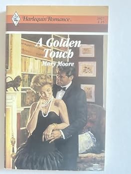 Paperback A Golden Touch (Harlequin Romance, 2927) Book