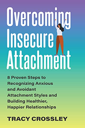 Overcoming Insecure Attachment view 2