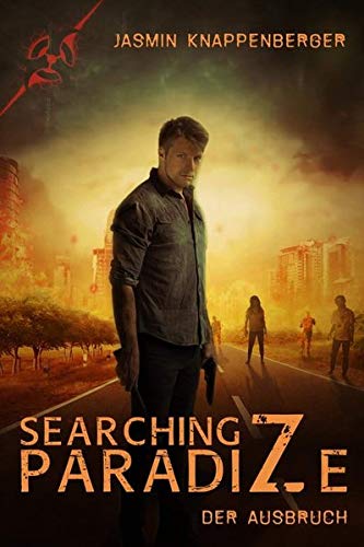 Cover zum Buch Searching ParadiZe: Der Ausbruch