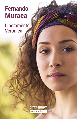 Liberamente Veronica. I miei 30 giorni senza i so