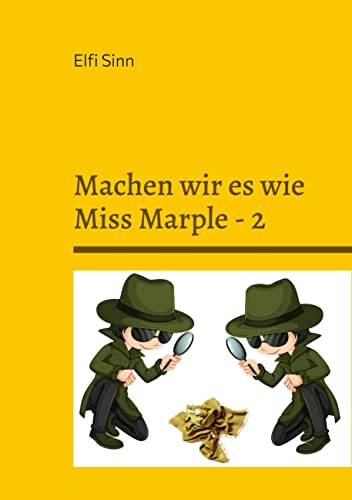 Machen wir es wie Miss Marple - 2: Cosy-Crime-Geschichten (German Edition)