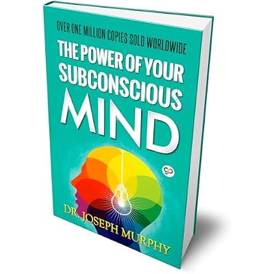 The Power of Your Subconscious Mind