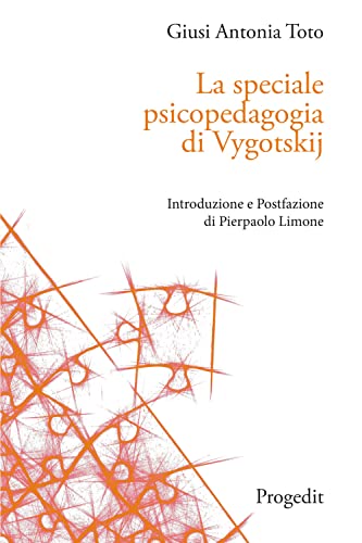 La Speciale Psicopedagogia Di Vygotskij