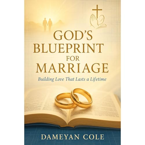 God&amp;rsquo;s Blueprint for Marriage | Dameyan Cole episode artwork