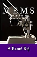 M E M S: Nanotechnology Incorporated 1507786298 Book Cover