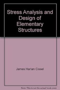 Hardcover Stress analysis and design of elementary structures Book