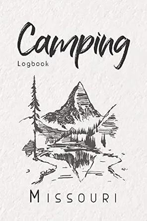 Camping Logbook Missouri: 6x9 Travel Journal for Campers