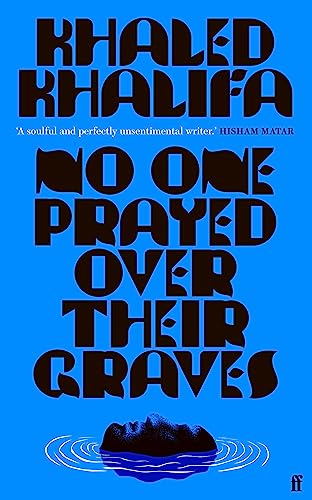 Faber Faber No One Prayed Over Their Graves From the prizewinning author of Death Is Hard Work.