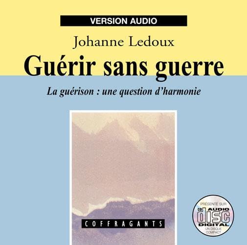 GUERIR SANS GUERRE CD LEDOUX