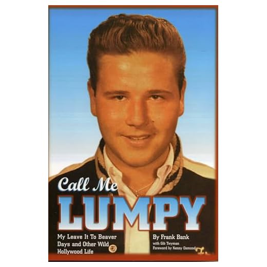 Call Me Lumpy: My Leave It To Beaver Days and Other Wild Hollywood Life