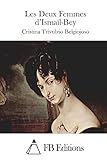 Les Deux Femmes d'Ismaïl-Bey (French Edition)